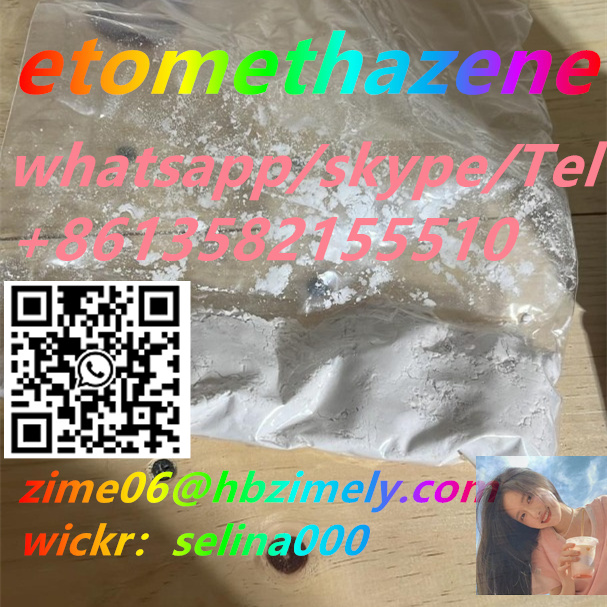 Etomethazene WhatsApp：+8613582155510  Best quality